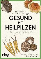 Gesund mit Heilpilzen