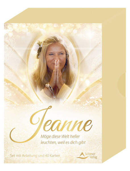 Jeanne, möge die Welt heller leuchten, weil es dich gibt