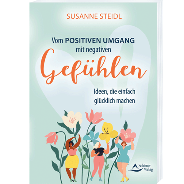 Vom positiven Umgang mit negativen Gefühlen
