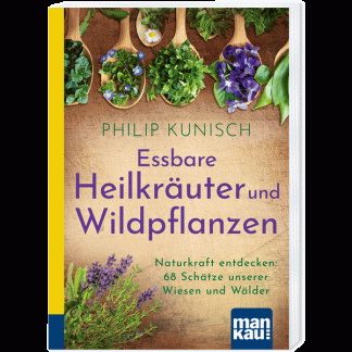 Essbare Heilkräuter und Wildpflanzen.